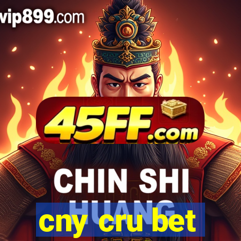 cny cru bet